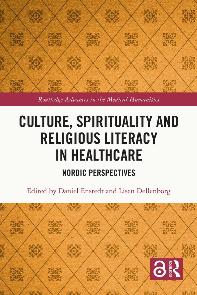 Culture Spirituality and Religious Literacy in Healthcare