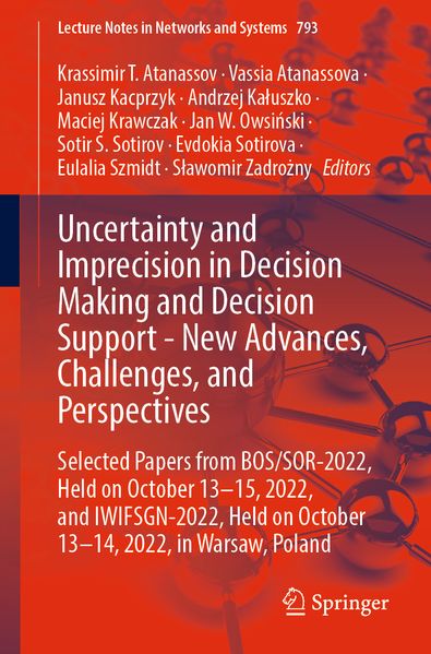 Uncertainty and Imprecision in Decision Making and Decision Support - New Advances Challenges and Perspectives