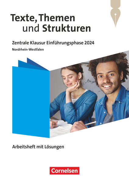 Texte Themen und Strukturen 11. Schuljahr - Nordrhein-Westfalen - Zentrale Klausur Einführungsphase 2024. Arbeitsheft mit Lösungen