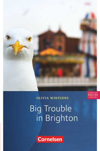 Big trouble in Brighton - Für den Englischunterricht in der Sekundarstufe I - Fiction - 5. Schuljahr Stufe 2