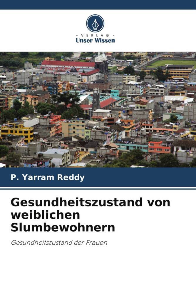 Gesundheitszustand von weiblichen Slumbewohnern