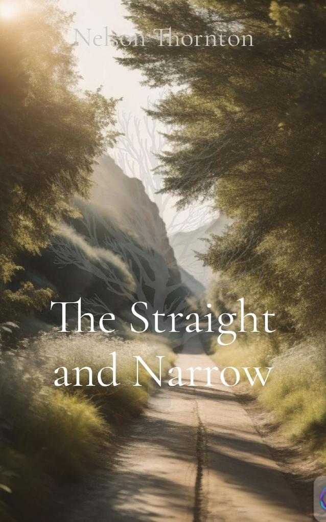 The Straight and Narrow