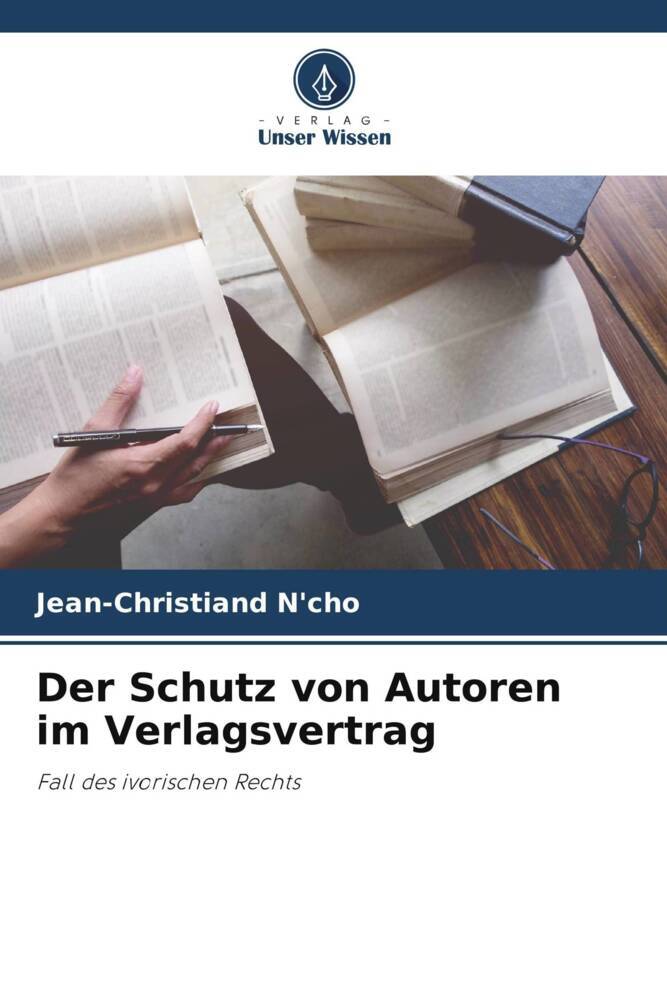 Der Schutz von Autoren im Verlagsvertrag