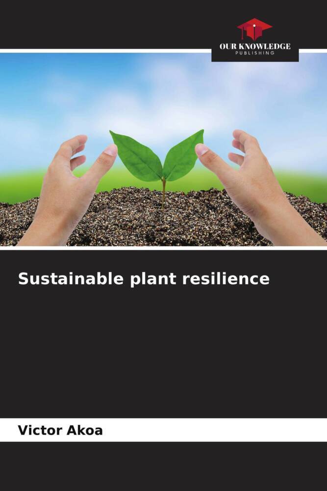 Sustainable plant resilience