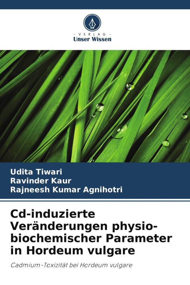 Cd-induzierte Veränderungen physio-biochemischer Parameter in Hordeum vulgare