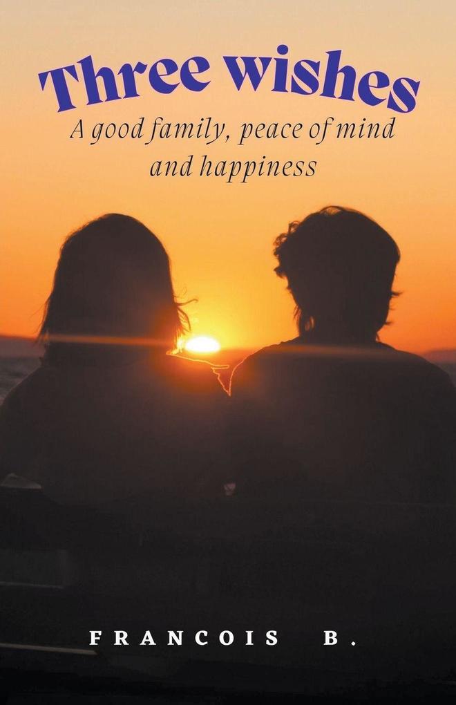 THREE WISHES