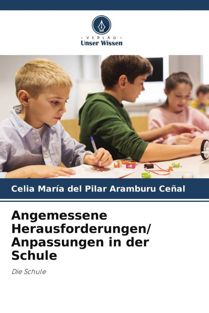 Angemessene Herausforderungen/ Anpassungen in der Schule