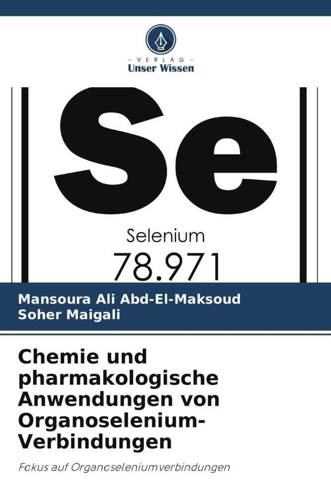 Chemie und pharmakologische Anwendungen von Organoselenium-Verbindungen