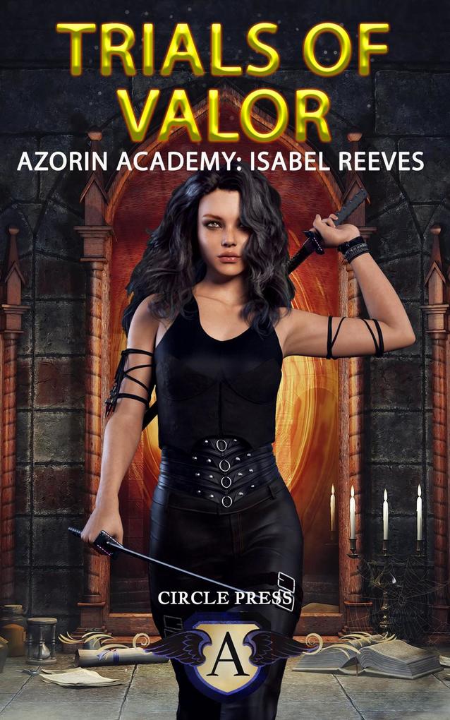 Trials of Valor (Azorin Academy: Isabel Reeves)