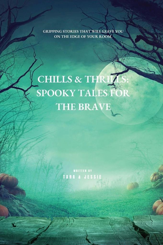 Chills & Thrills