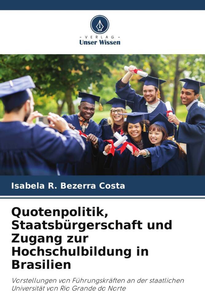 Quotenpolitik Staatsbürgerschaft und Zugang zur Hochschulbildung in Brasilien