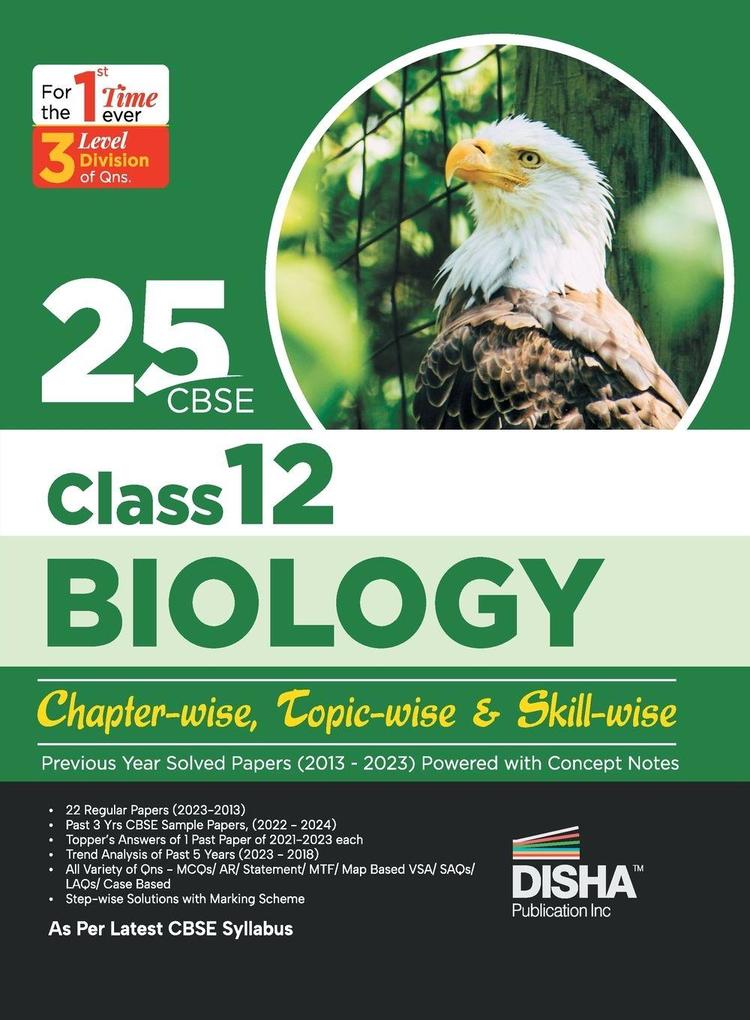 25 CBSE Class 12 Biology Chapter-wise Topic-wise & Skill-wise Previous Year Solved Papers (2013 - 2023) powered with Concept Notes