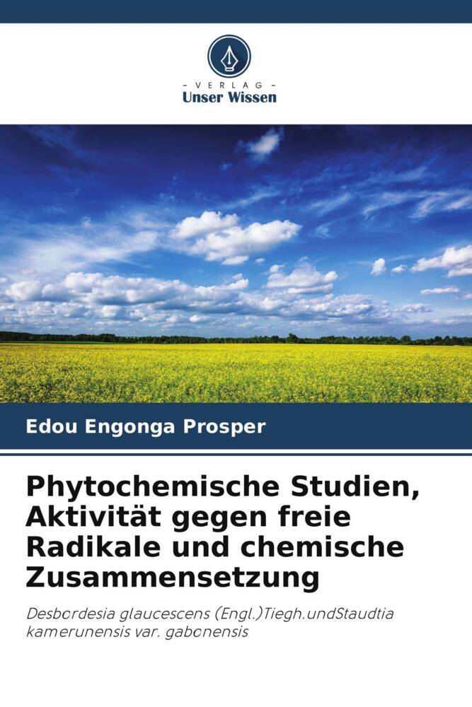 Phytochemische Studien Aktivität gegen freie Radikale und chemische Zusammensetzung