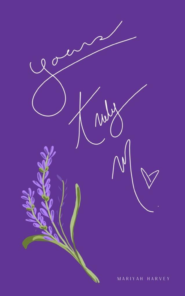 yours truly. m.