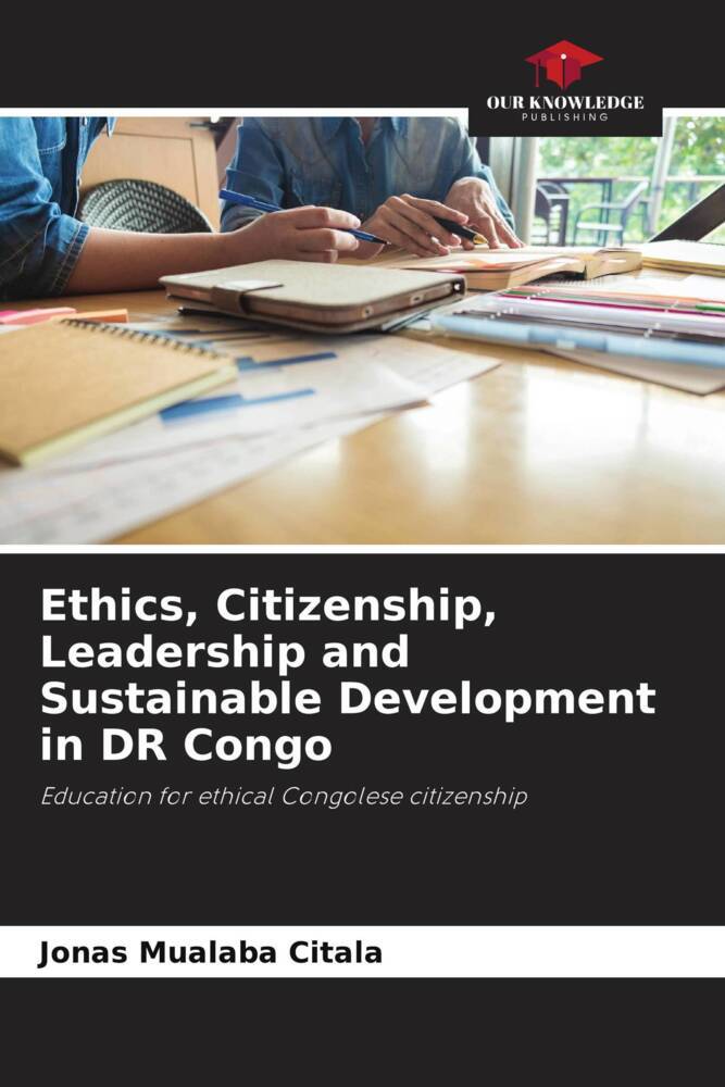 Ethics Citizenship Leadership and Sustainable Development in DR Congo