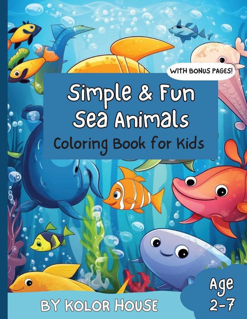 Simple & Fun Sea Animals Coloring Book