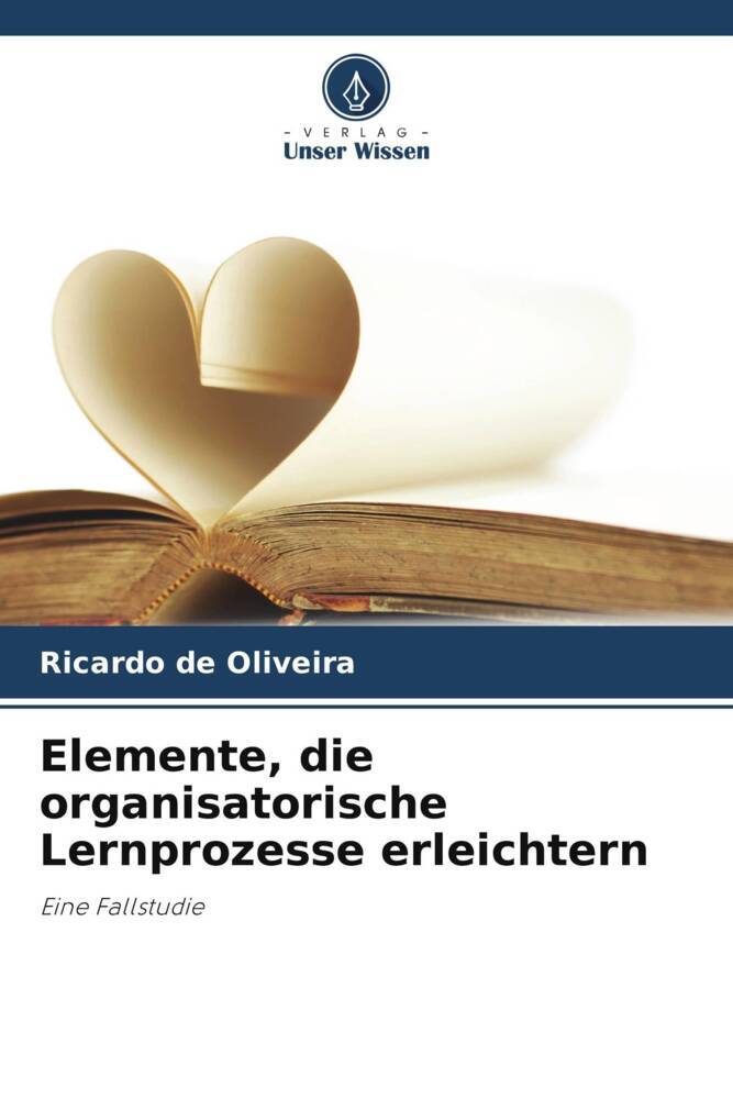 Elemente die organisatorische Lernprozesse erleichtern