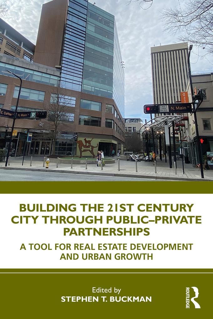 Building the 21st Century City through Public-Private Partnerships