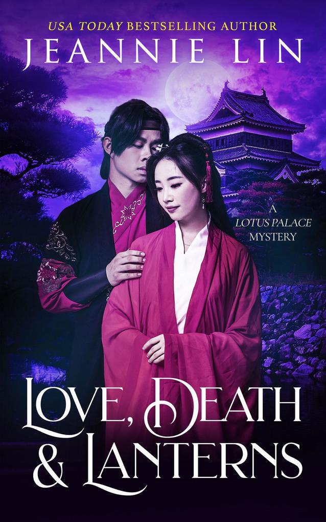 Love Death & Lanterns (Lotus Palace #6)