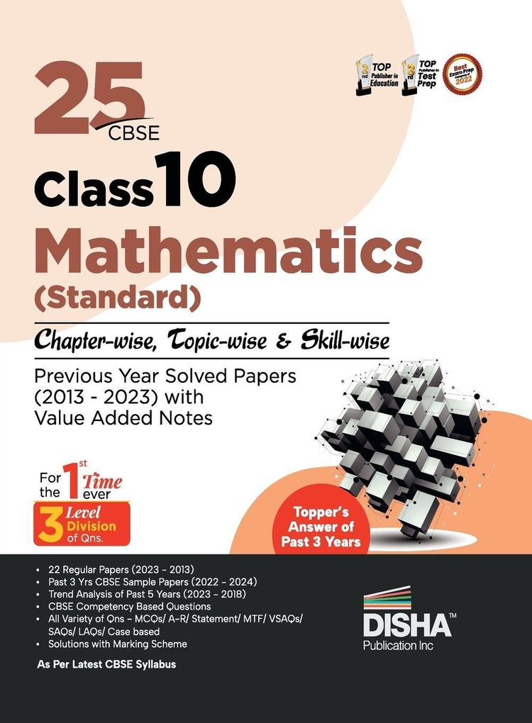 25 CBSE Class 10 Mathematics (Standard) Chapter-wise Topic-wise & Skill-wise Previous Year Solved Papers (2013 - 2023) with Value Added Notes