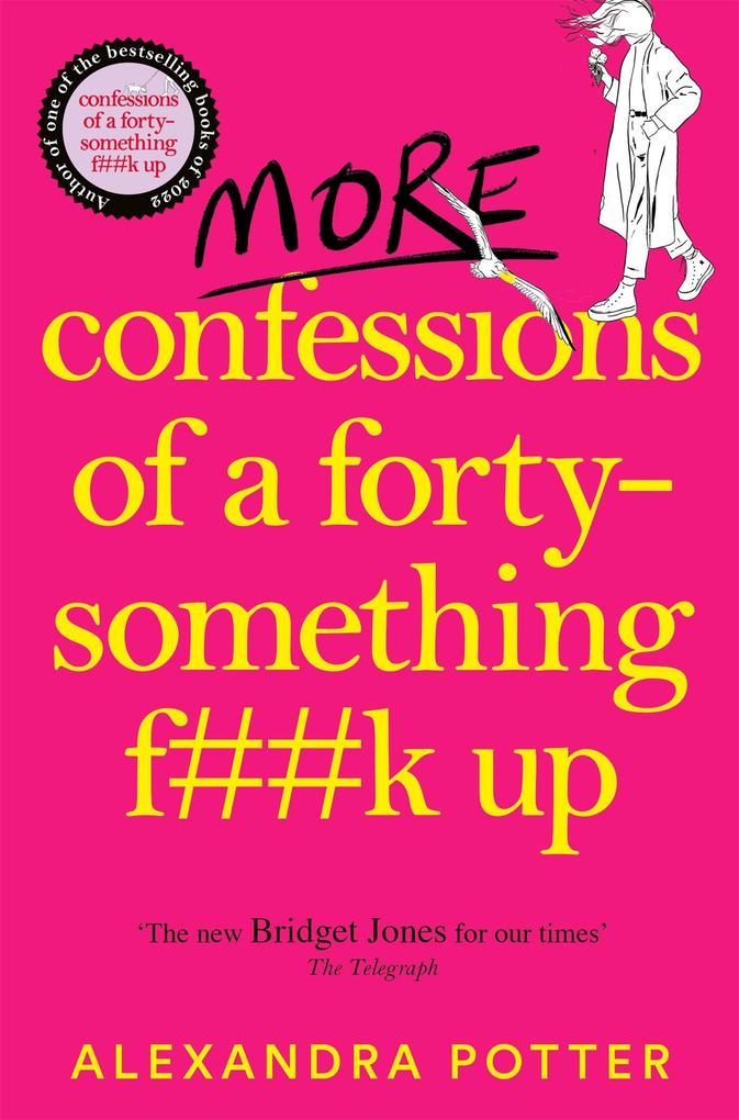 Pan MacMillan More Confessions Of A Forty-Something F**k Up
