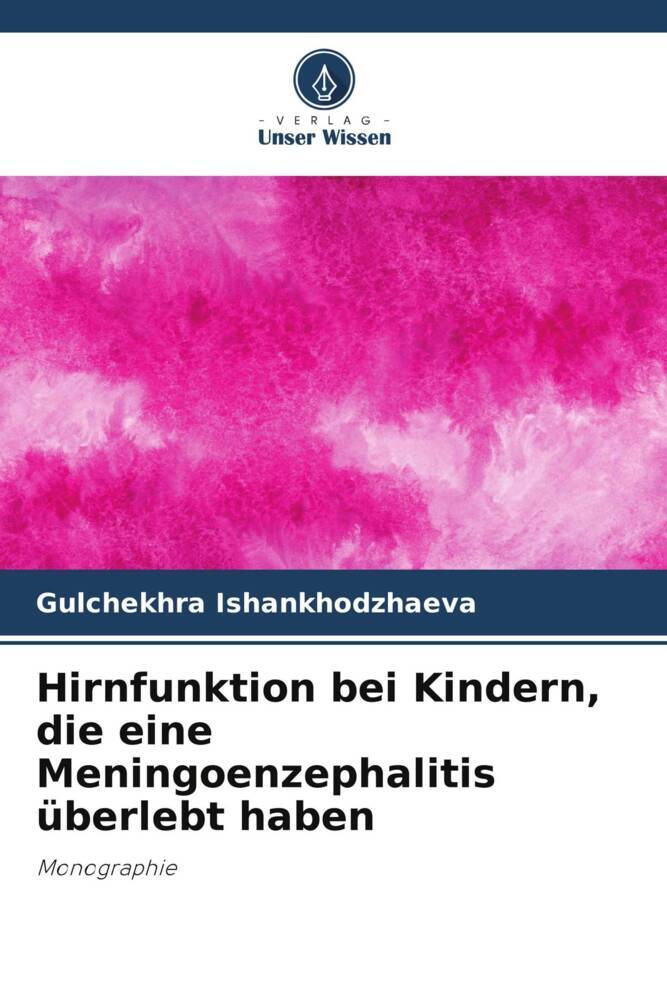 Hirnfunktion bei Kindern die eine Meningoenzephalitis überlebt haben