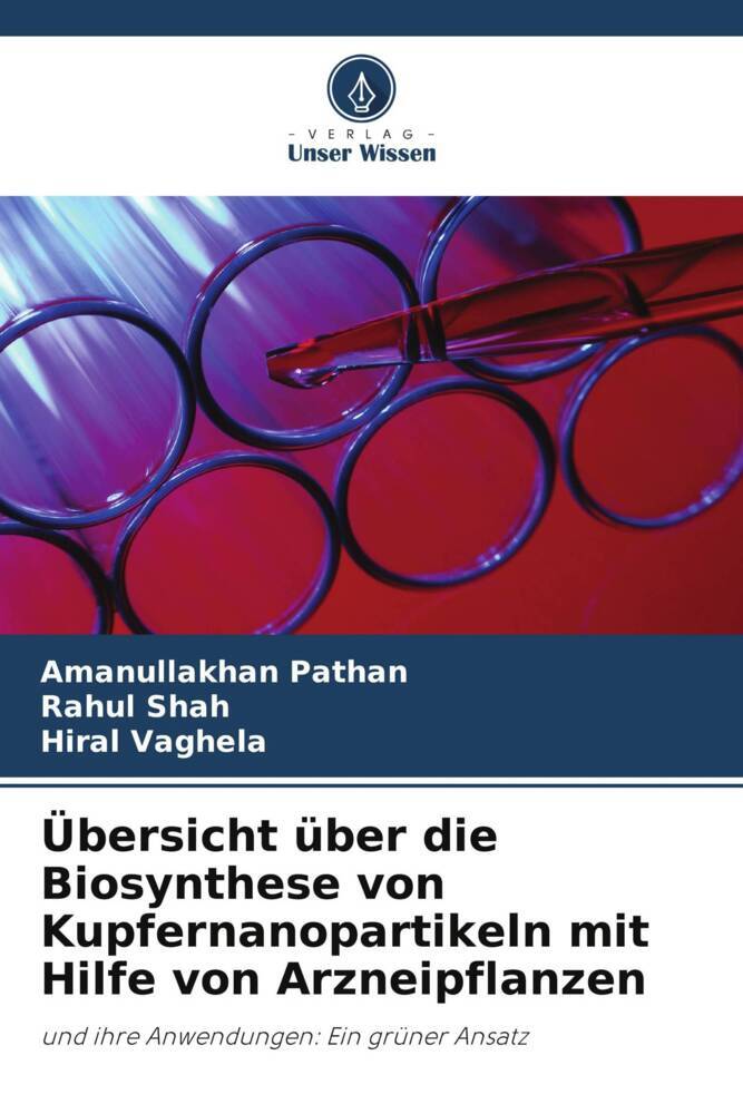 Übersicht über die Biosynthese von Kupfernanopartikeln mit Hilfe von Arzneipflanzen