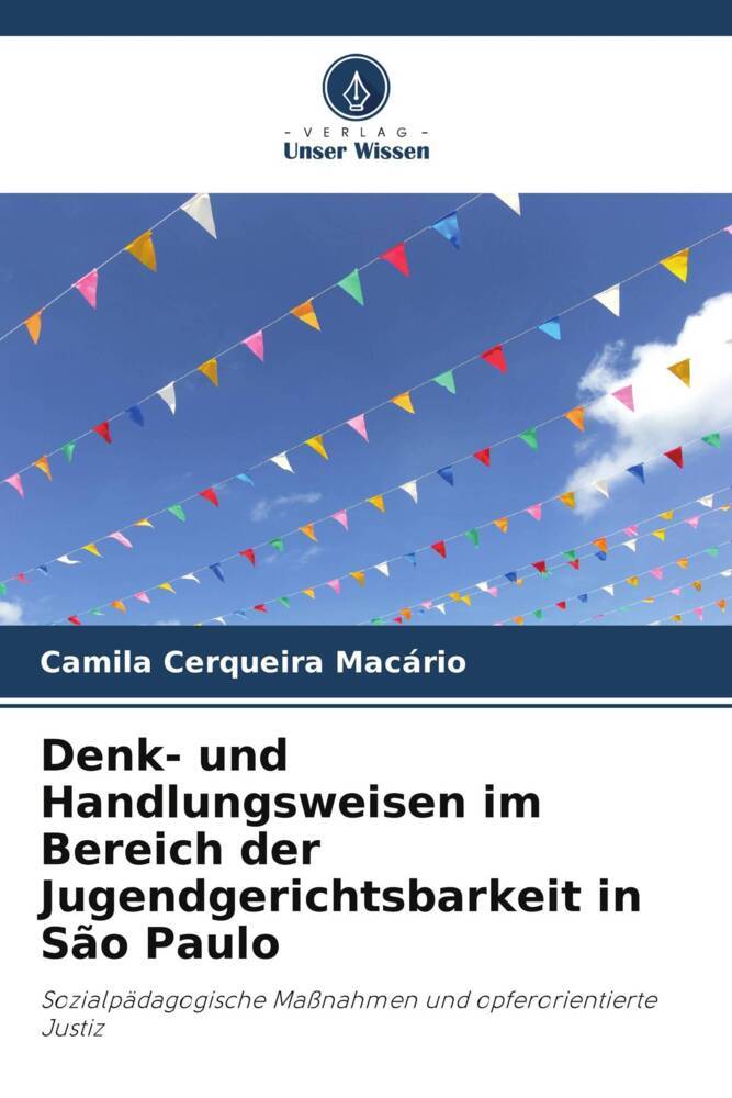 Denk- und Handlungsweisen im Bereich der Jugendgerichtsbarkeit in São Paulo