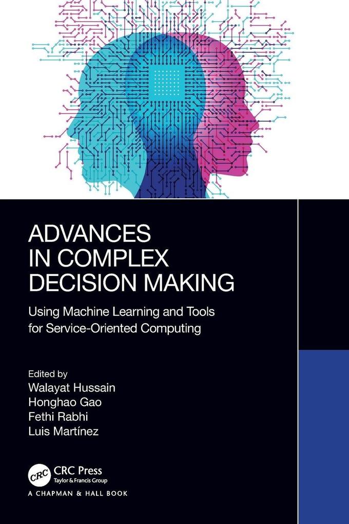 Advances in Complex Decision Making