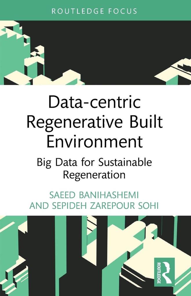 Data-centric Regenerative Built Environment