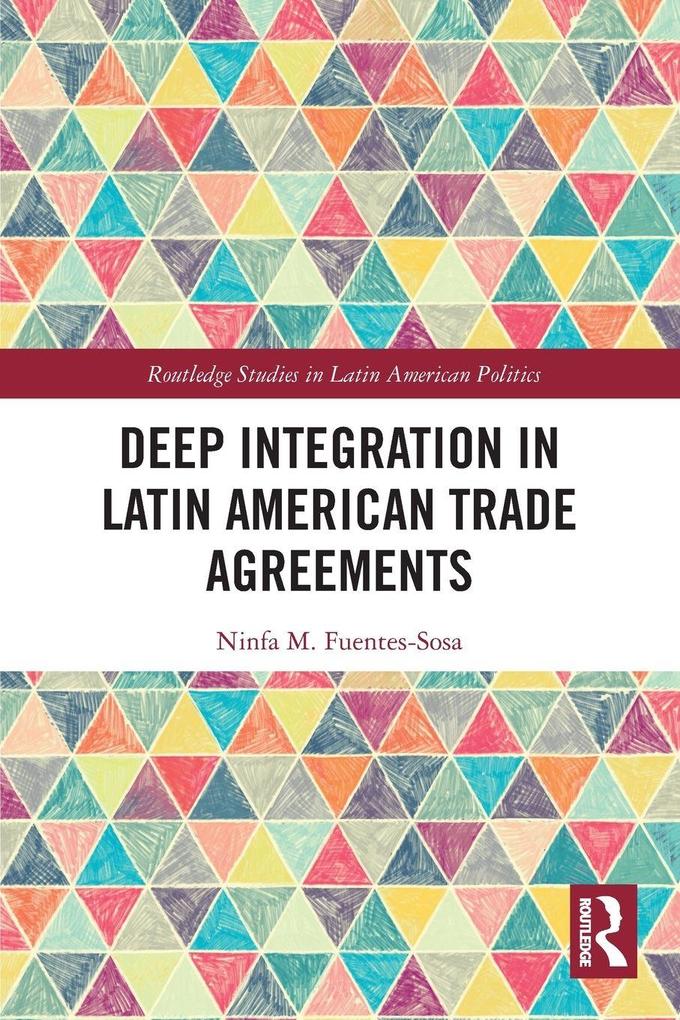 Deep Integration in Latin American Trade Agreements