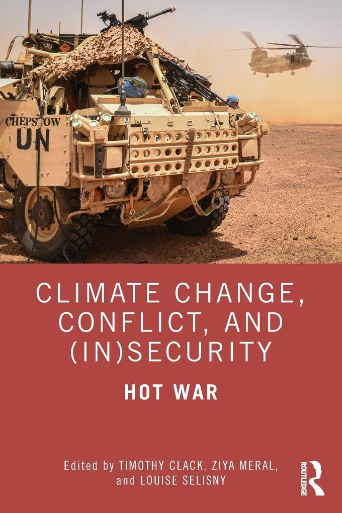 Climate Change Conflict and (In)Security