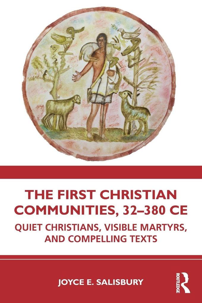 The First Christian Communities 32 - 380 CE