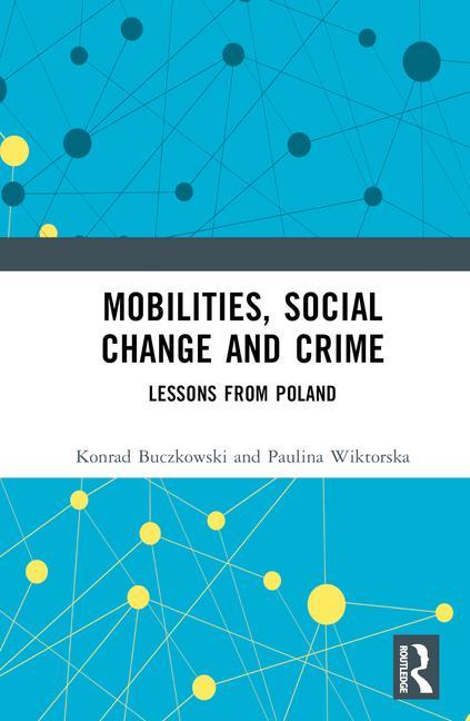 Mobilities Social Change and Crime