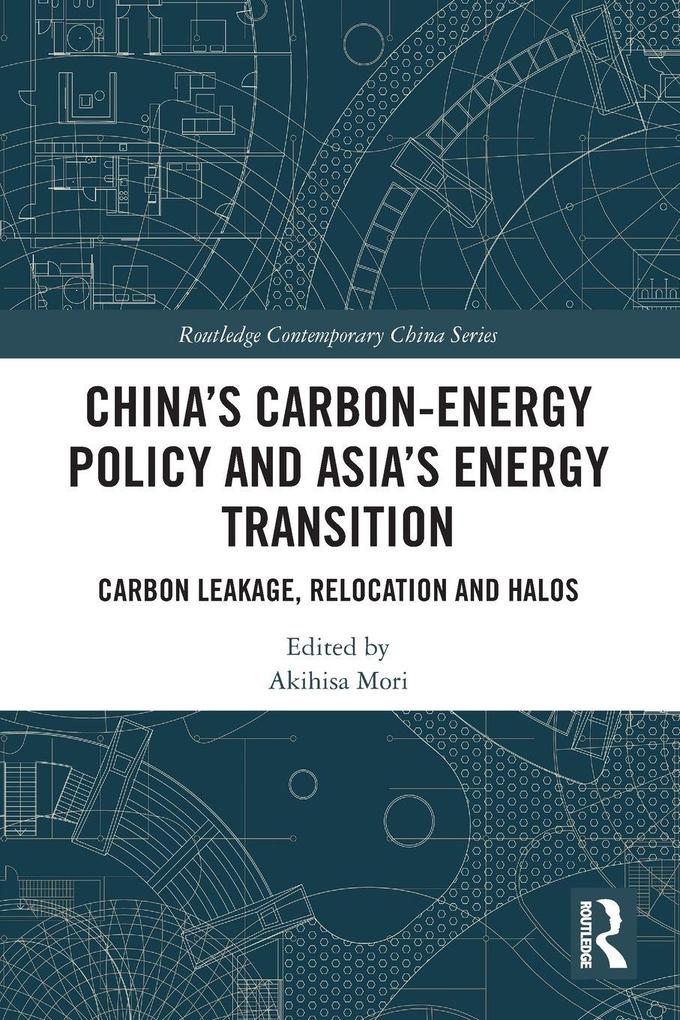 China's Carbon-Energy Policy and Asia's Energy Transition