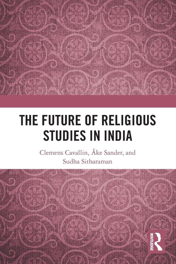 The Future of Religious Studies in India
