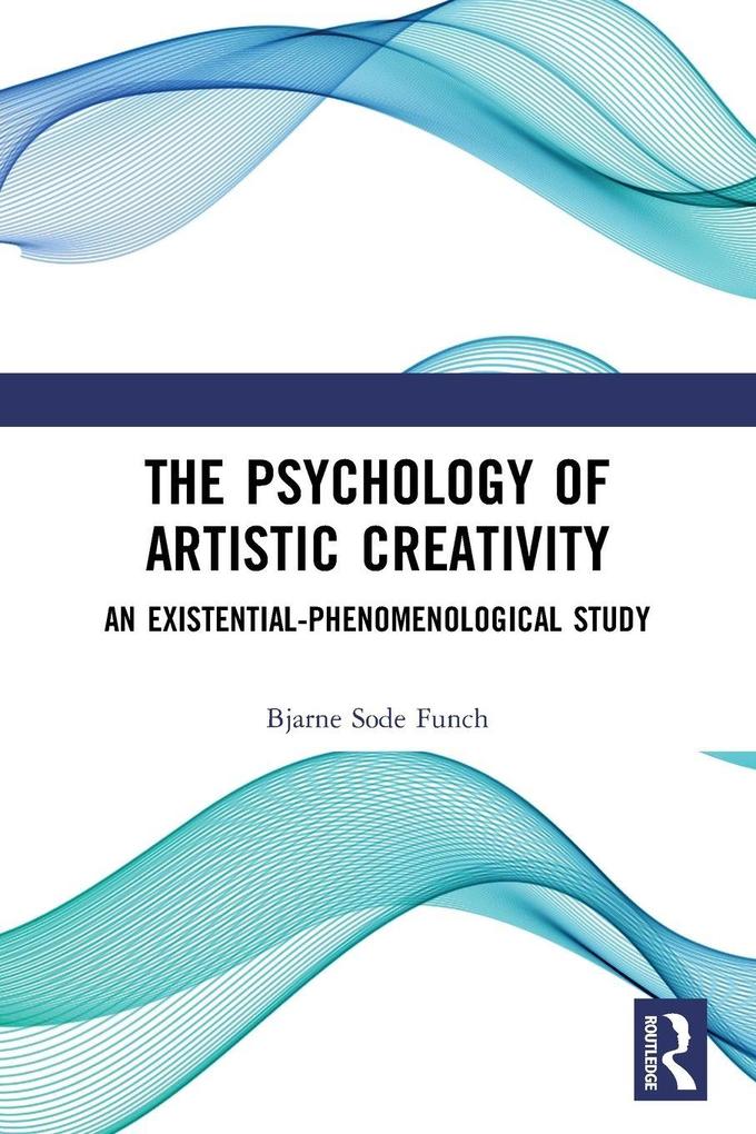 The Psychology of Artistic Creativity