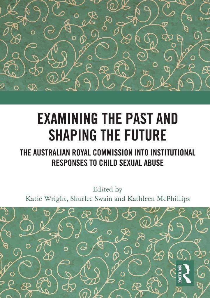 Examining the Past and Shaping the Future