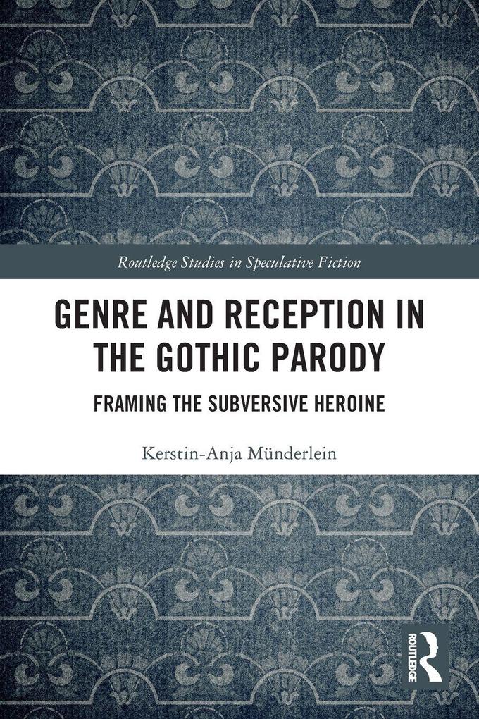Genre and Reception in the Gothic Parody
