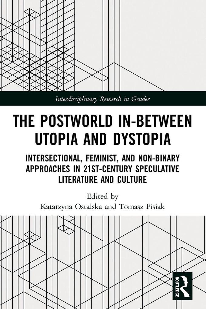 The Postworld In-Between Utopia and Dystopia