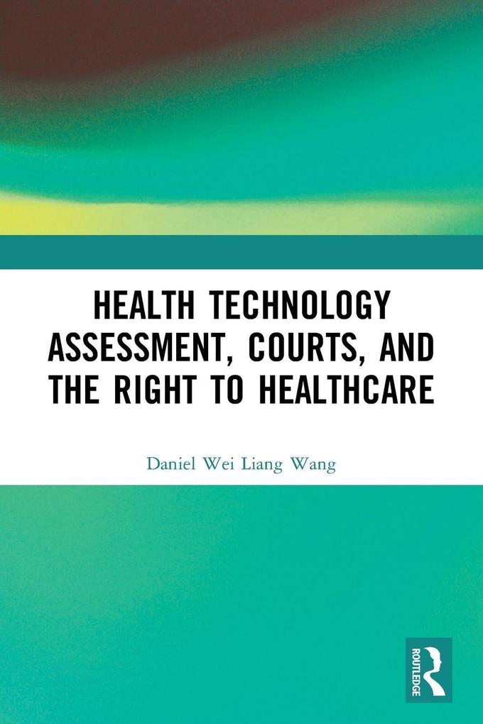 Health Technology Assessment Courts and the Right to Healthcare