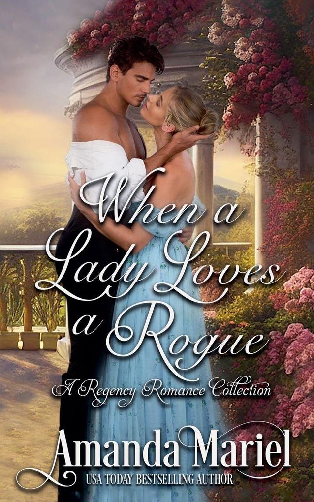 When a Lady Loves a Rogue