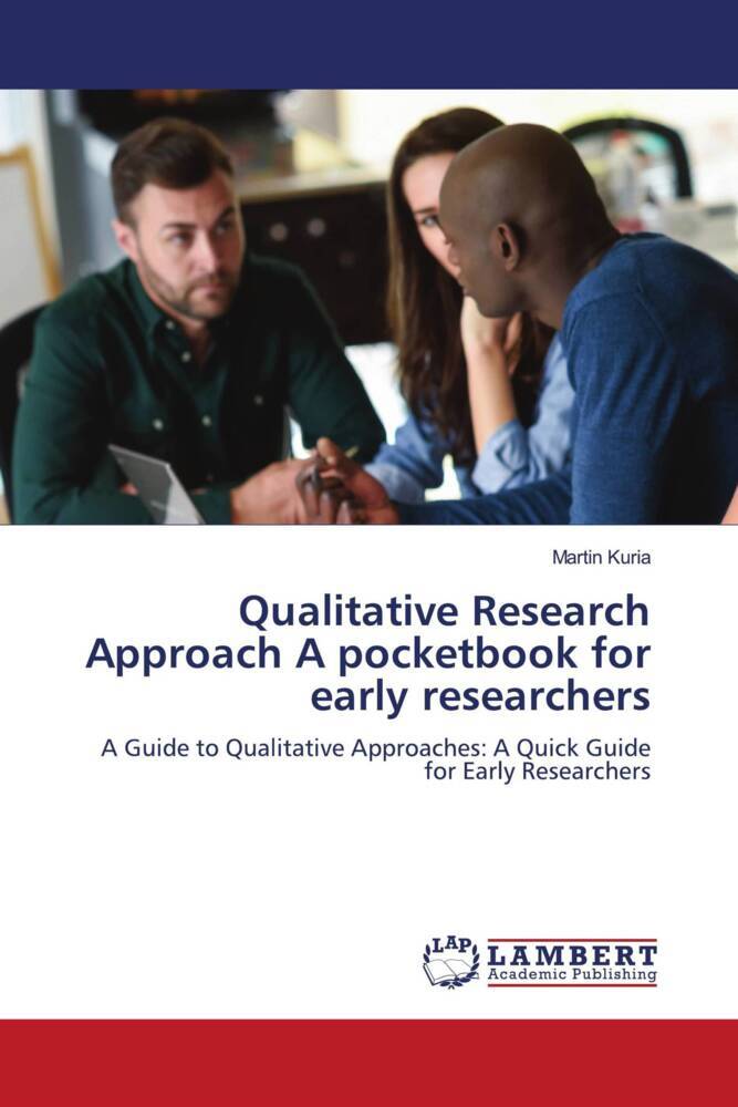 Qualitative Research Approach A pocketbook for early researchers