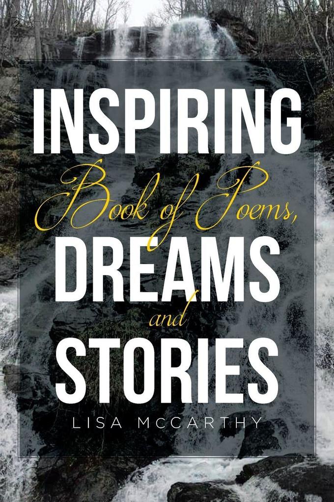 Inspiring Book of Poems Dreams and Stories