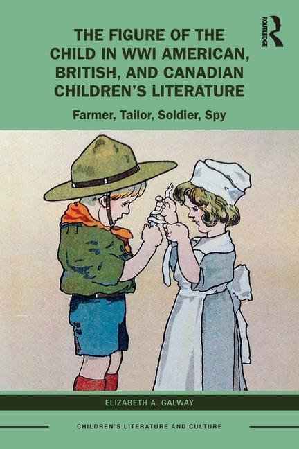 The Figure of the Child in WWI American British and Canadian Children‘s Literature