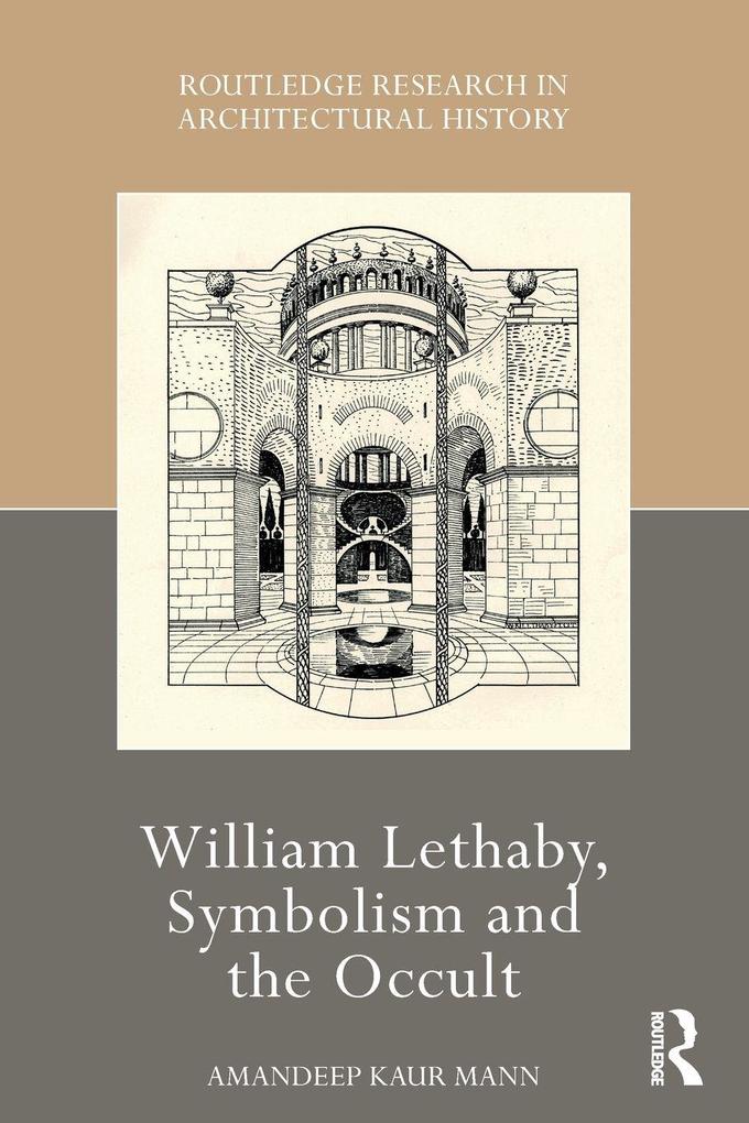 William Lethaby Symbolism and the Occult
