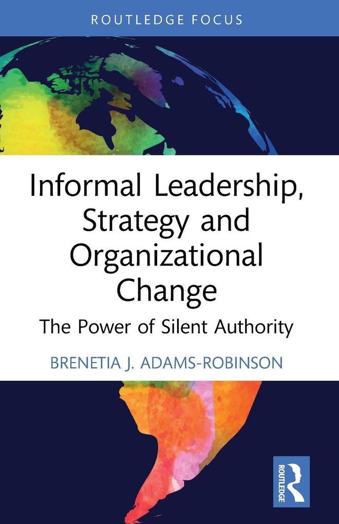 Informal Leadership Strategy and Organizational Change