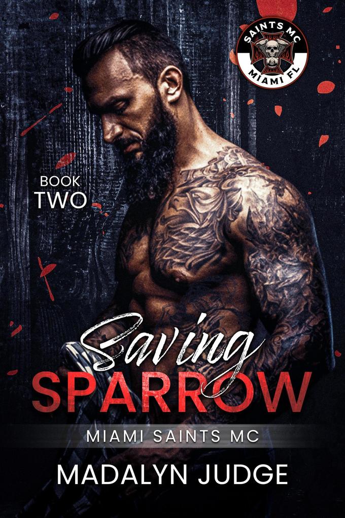 Saving Sparrow (Miami Saints MC)