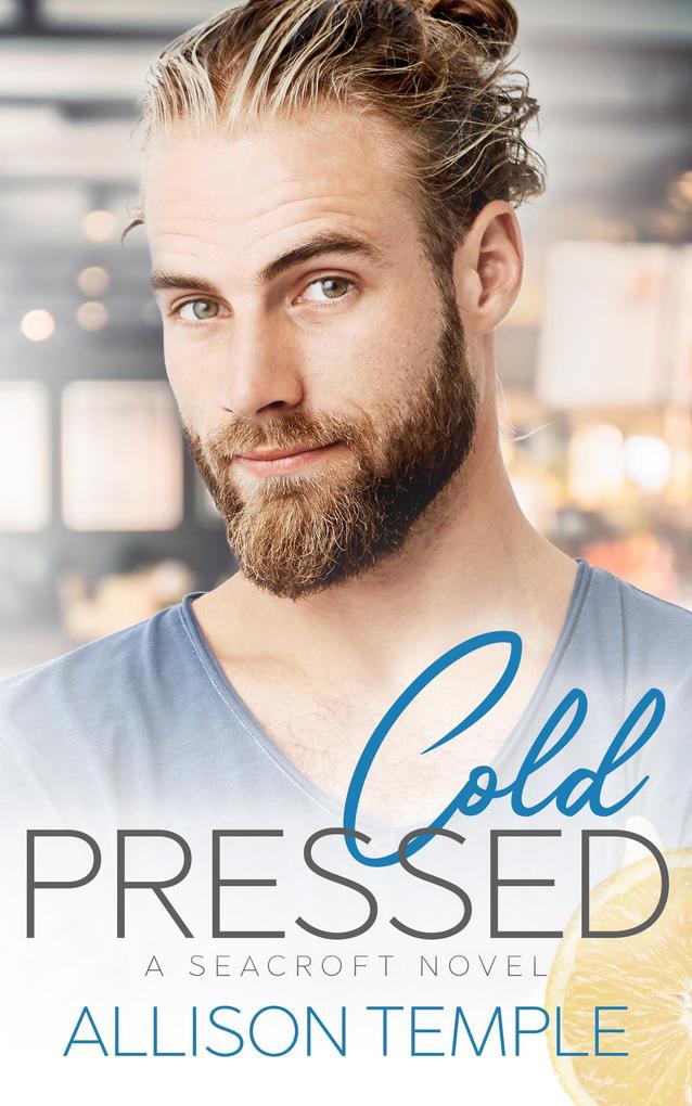 Cold Pressed (Seacroft Stories #2)