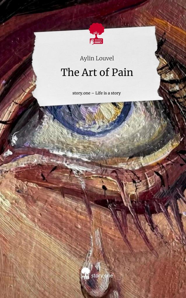 The Art of Pain. Life is a Story - story.one
